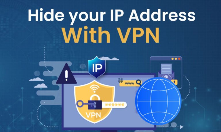 How to Use VPN to Hide Your IP Address